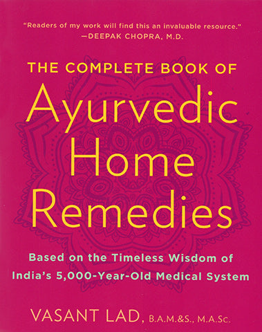 Complete Book of Ayurvedic Home Remedies - Dr Vasant Lad