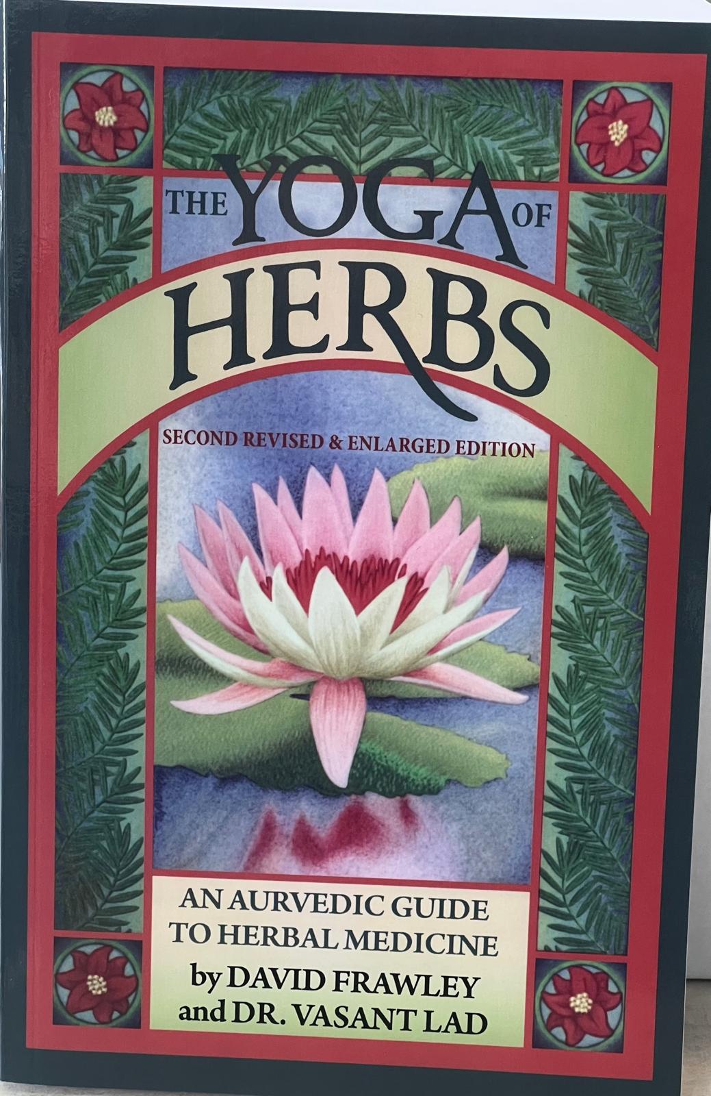 The Yoga of Herbs by David Frawley, Dr. Vasant Lad